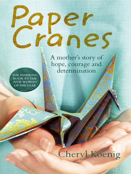 Title details for Paper Cranes by Cheryl Koenig - Available